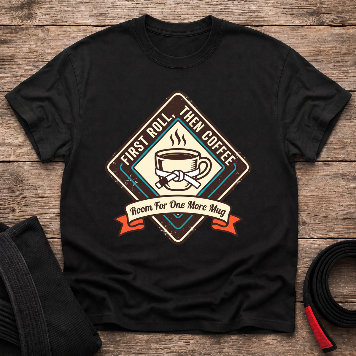 First Roll Then Coffee T-Shirt