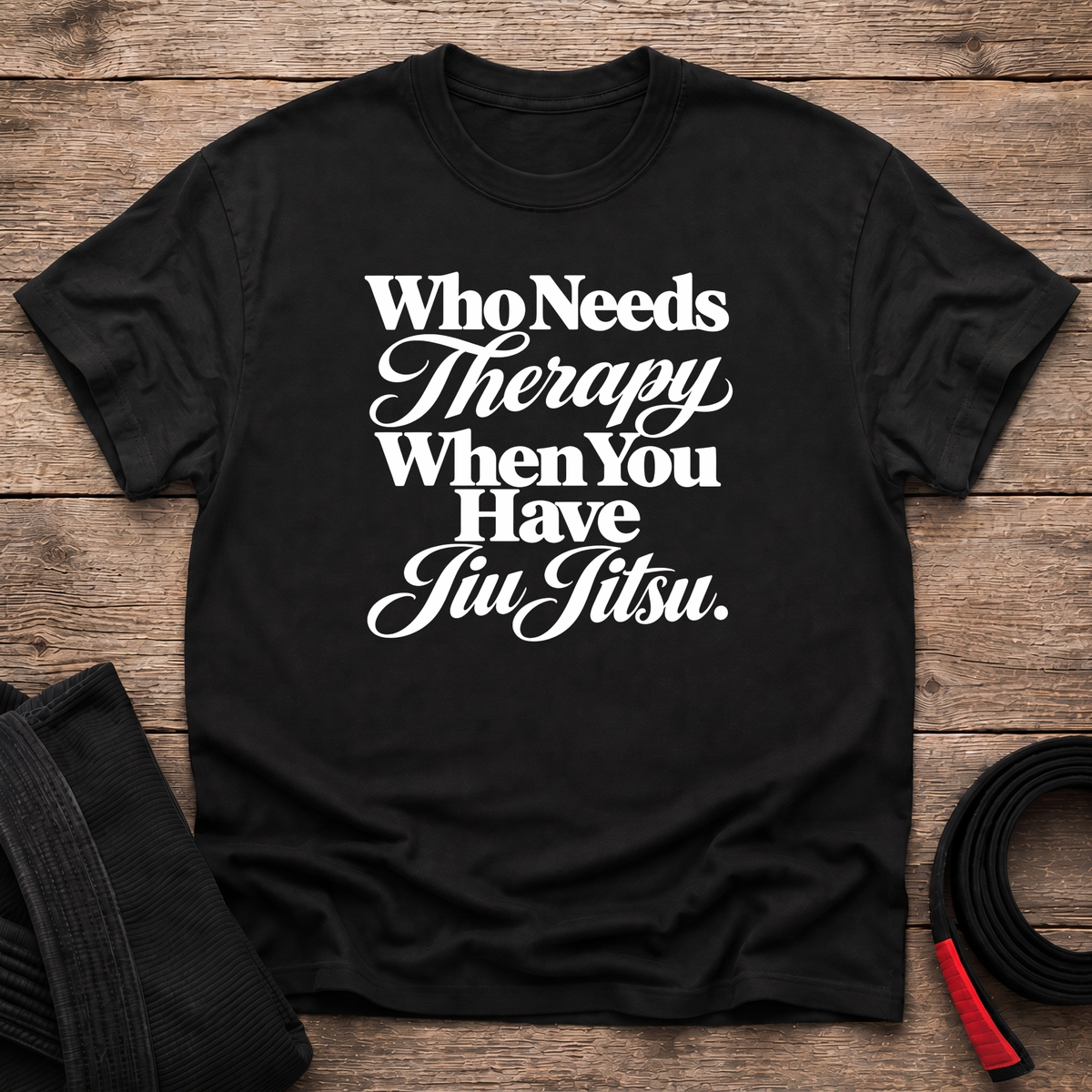 Who Needs Therapy T-Shirt