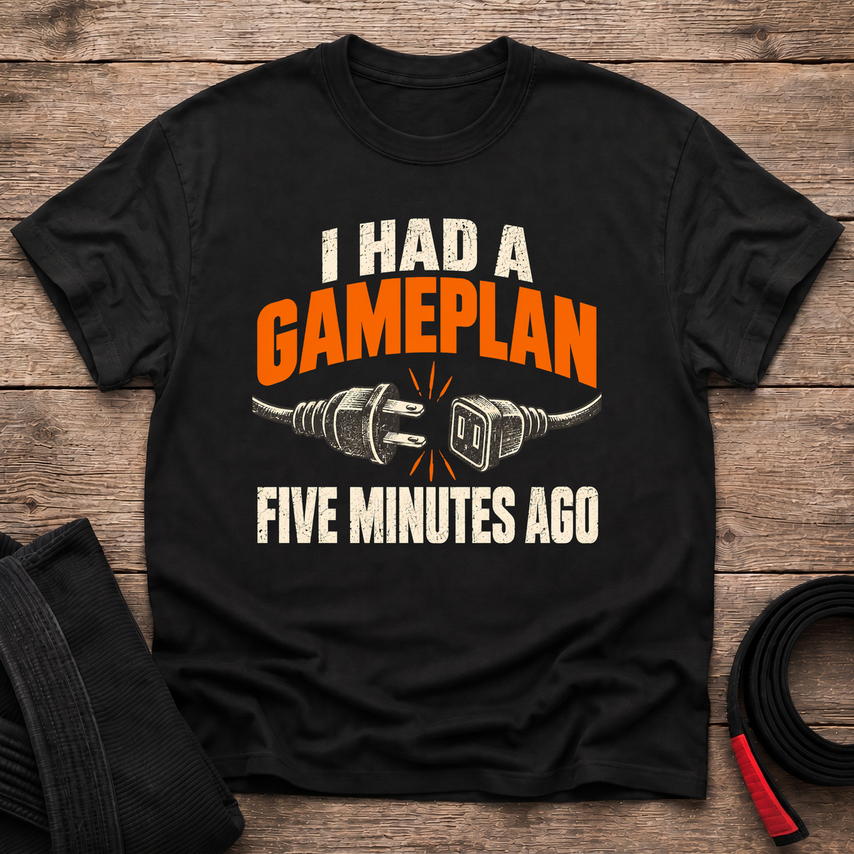 I Had A Game Plan T-Shirt