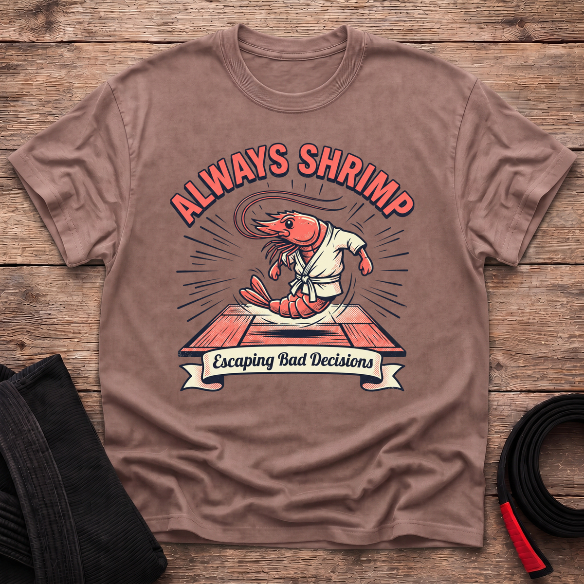 Always Shrimp T-Shirt