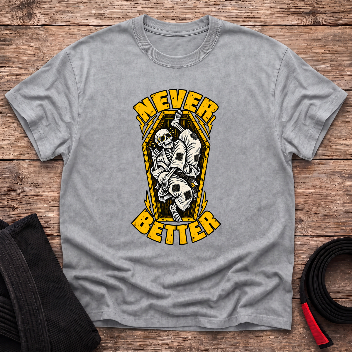 Never Better T-Shirt