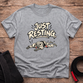 Just Resting T-Shirt