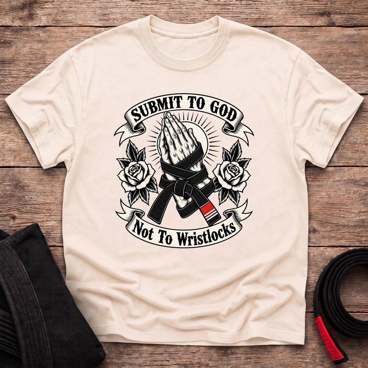 Submit to God Not Wristlocks T-Shirt
