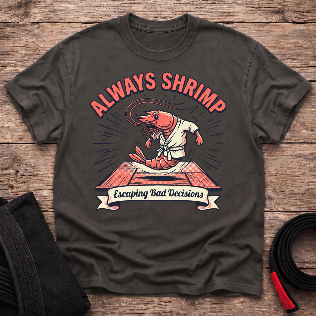 Always Shrimp T-Shirt