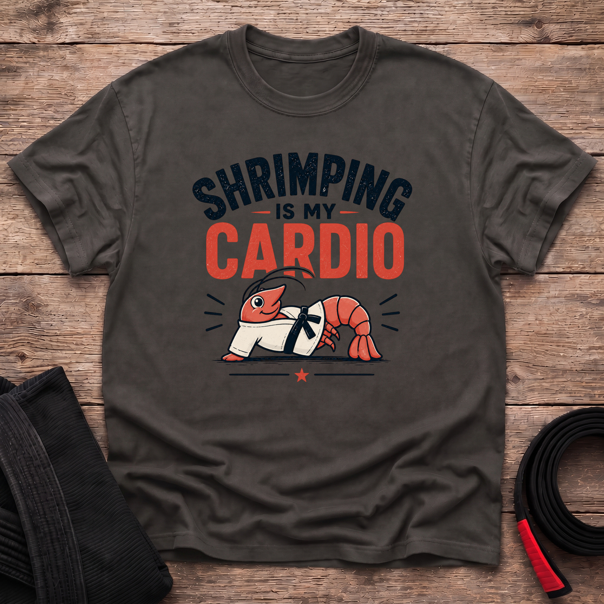 Shrimping is my Cardio T-Shirt