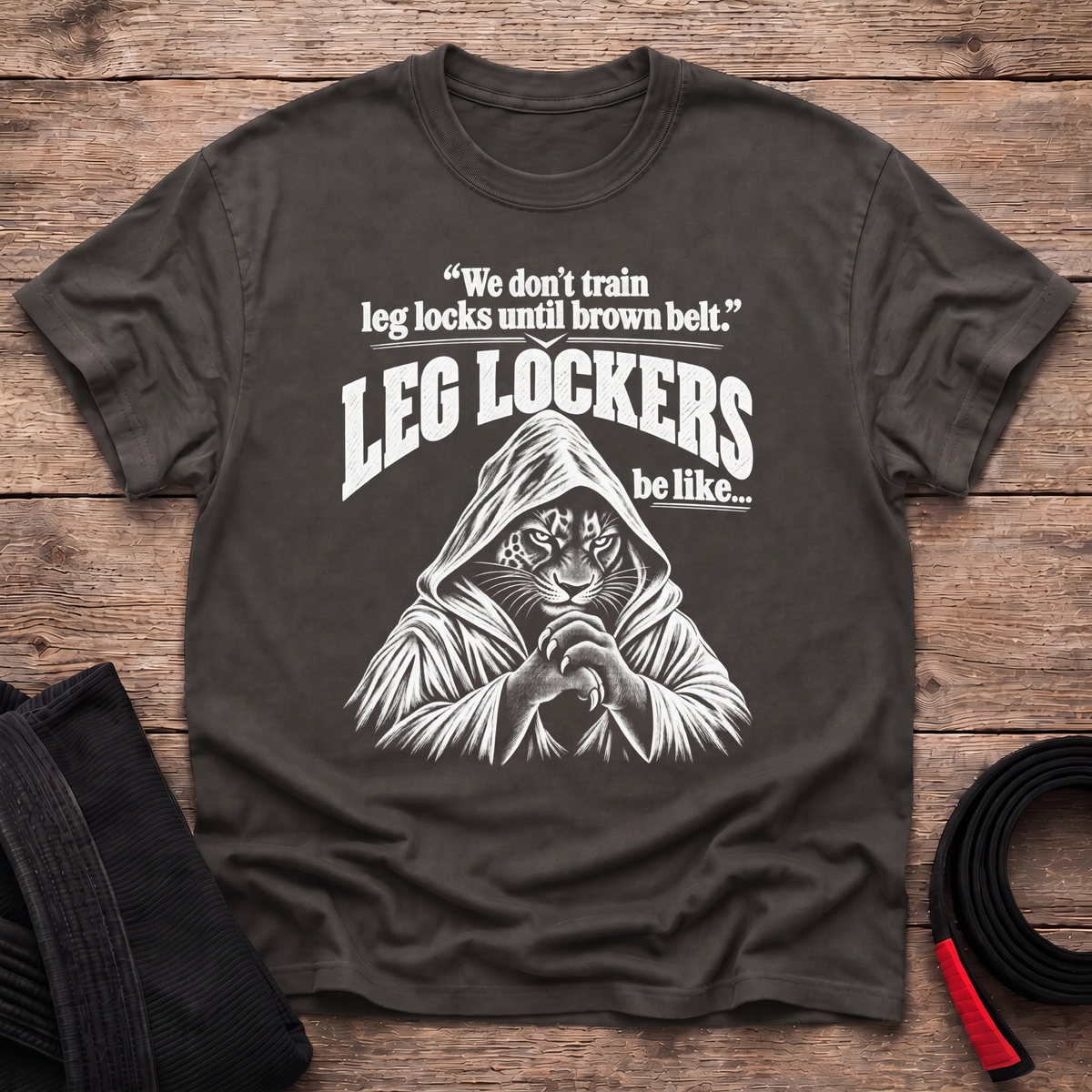 Leg Lockers Be Like T-Shirt