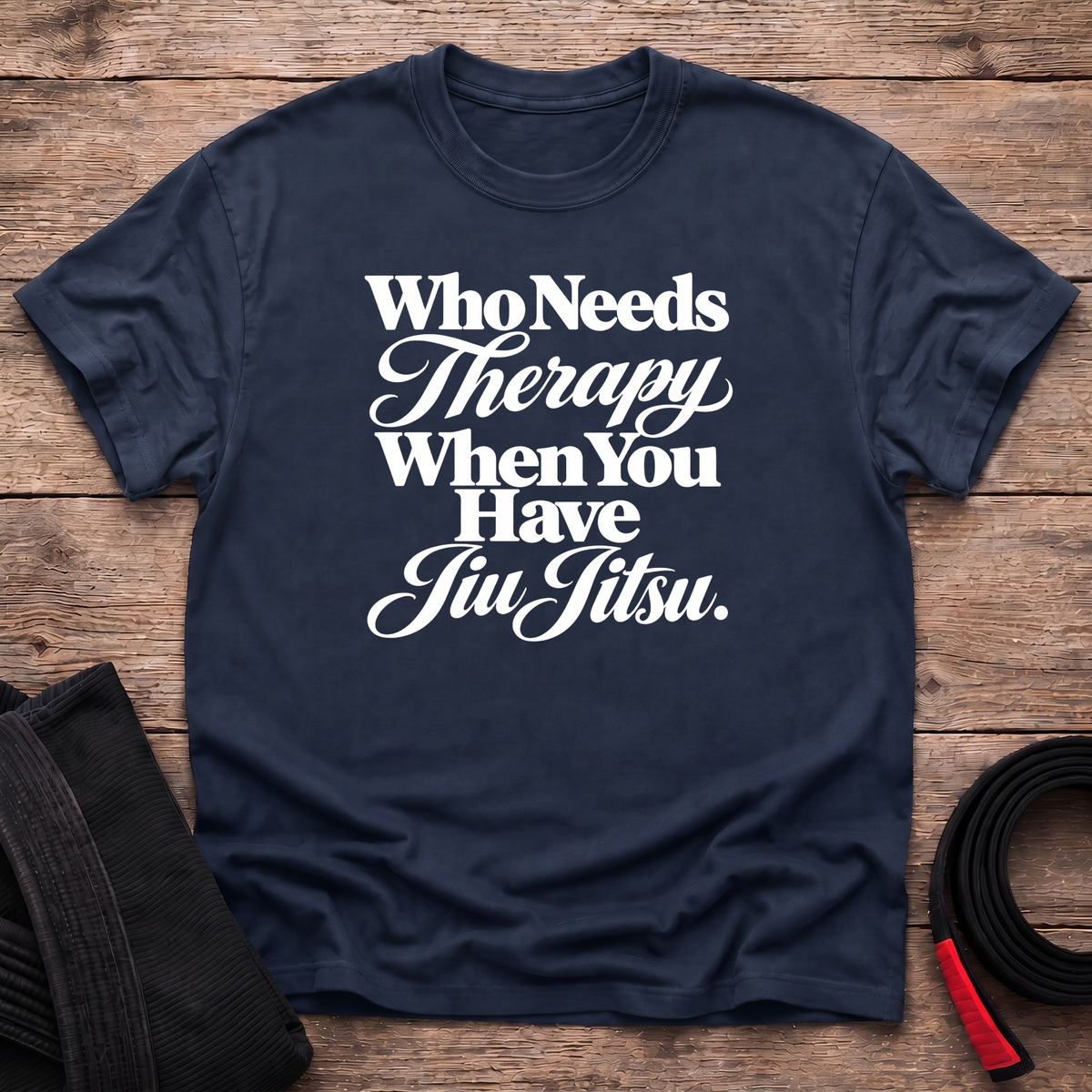 Who Needs Therapy T-Shirt