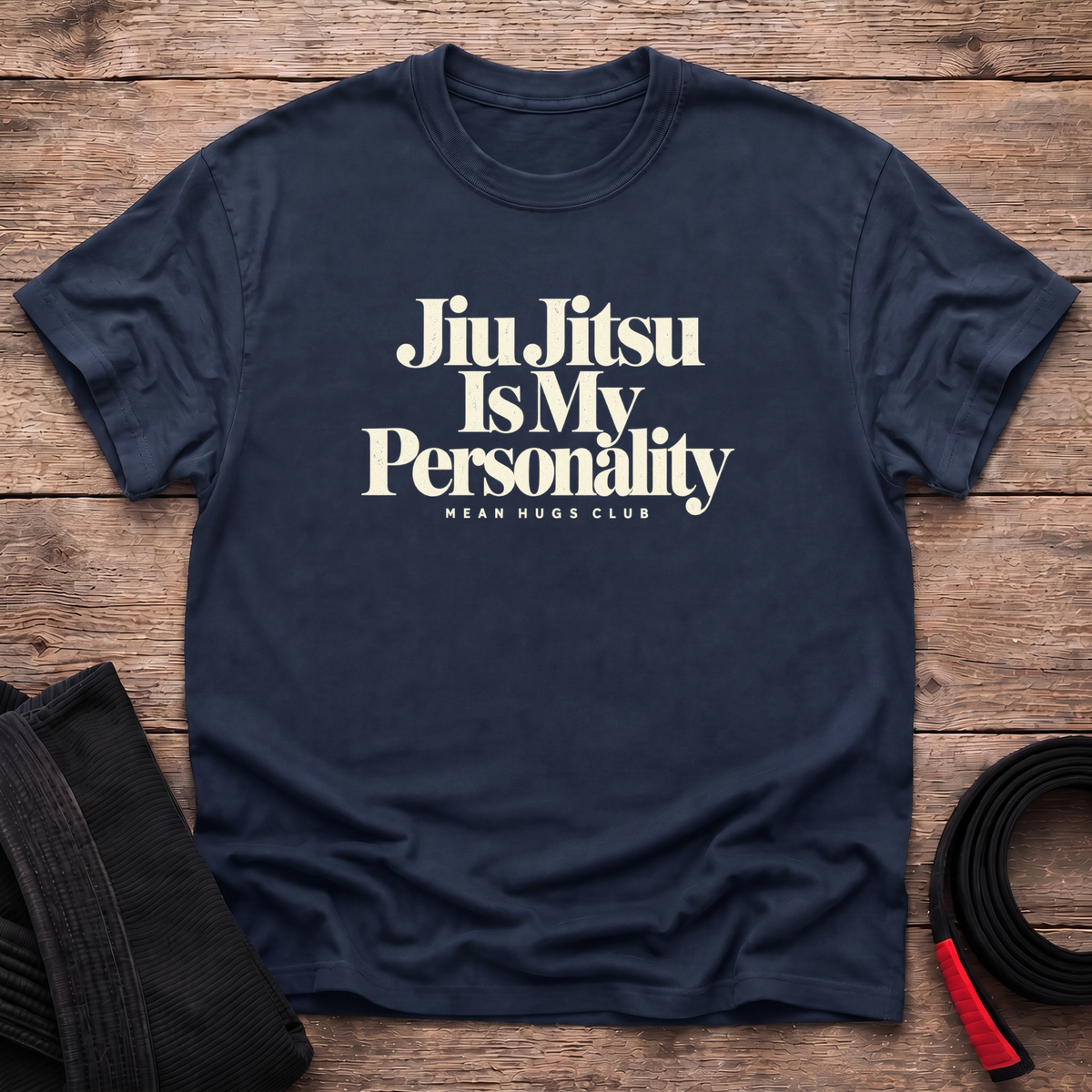 Jiu Jitsu Is My Personality T-Shirt