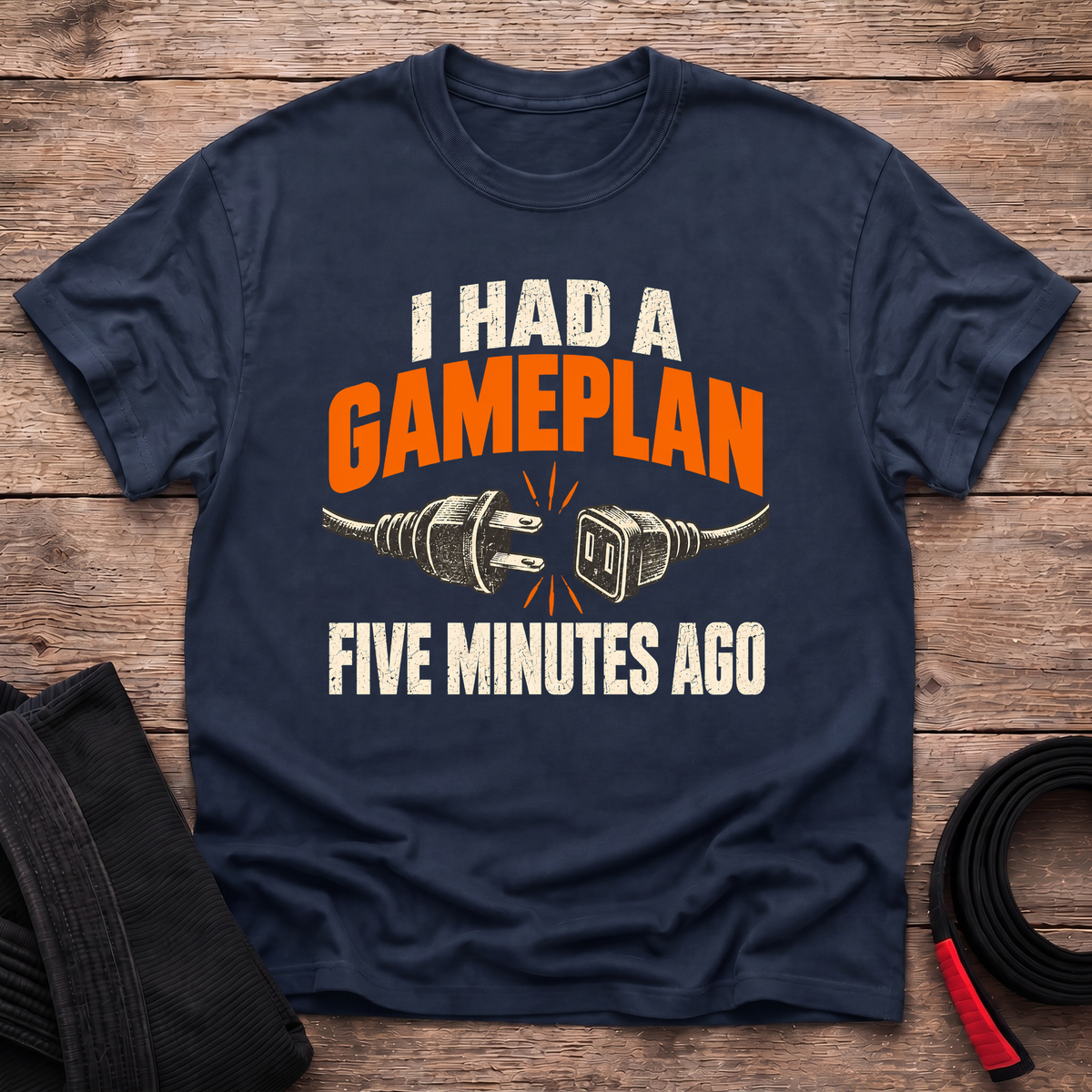 I Had A Game Plan T-Shirt