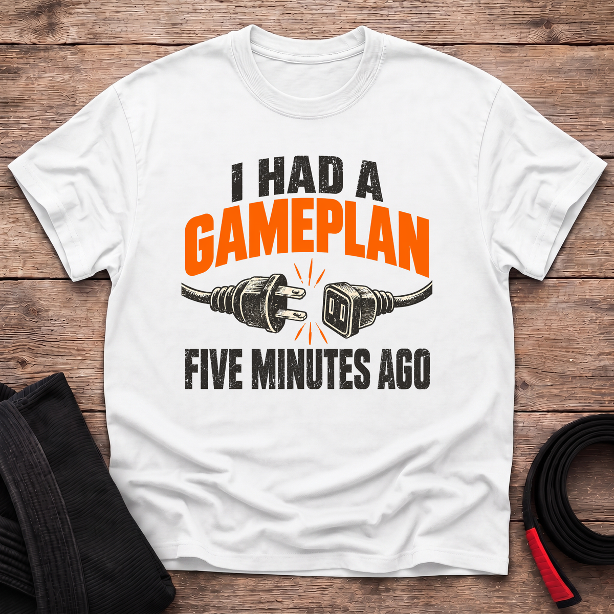I Had A Game Plan T-Shirt