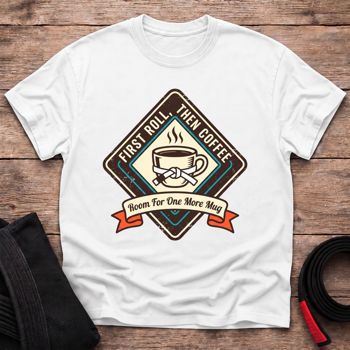 First Roll Then Coffee T-Shirt